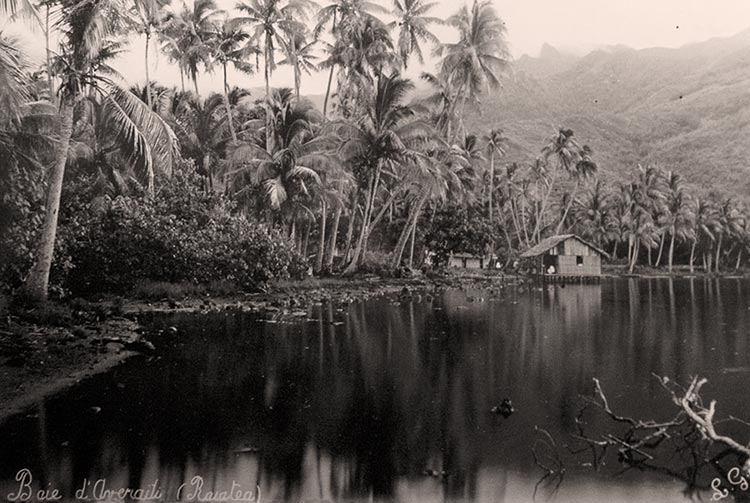Baie d'Averaiti, Raiatea vers 1910. Photo Lucien Gauthier